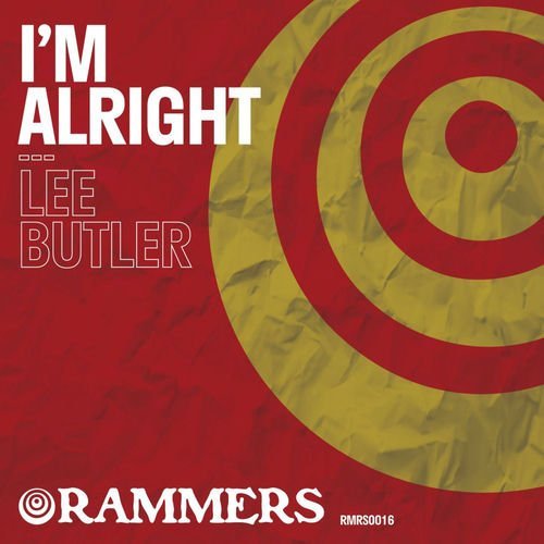 Lee Butler - I'm Alright {Rammers 016]